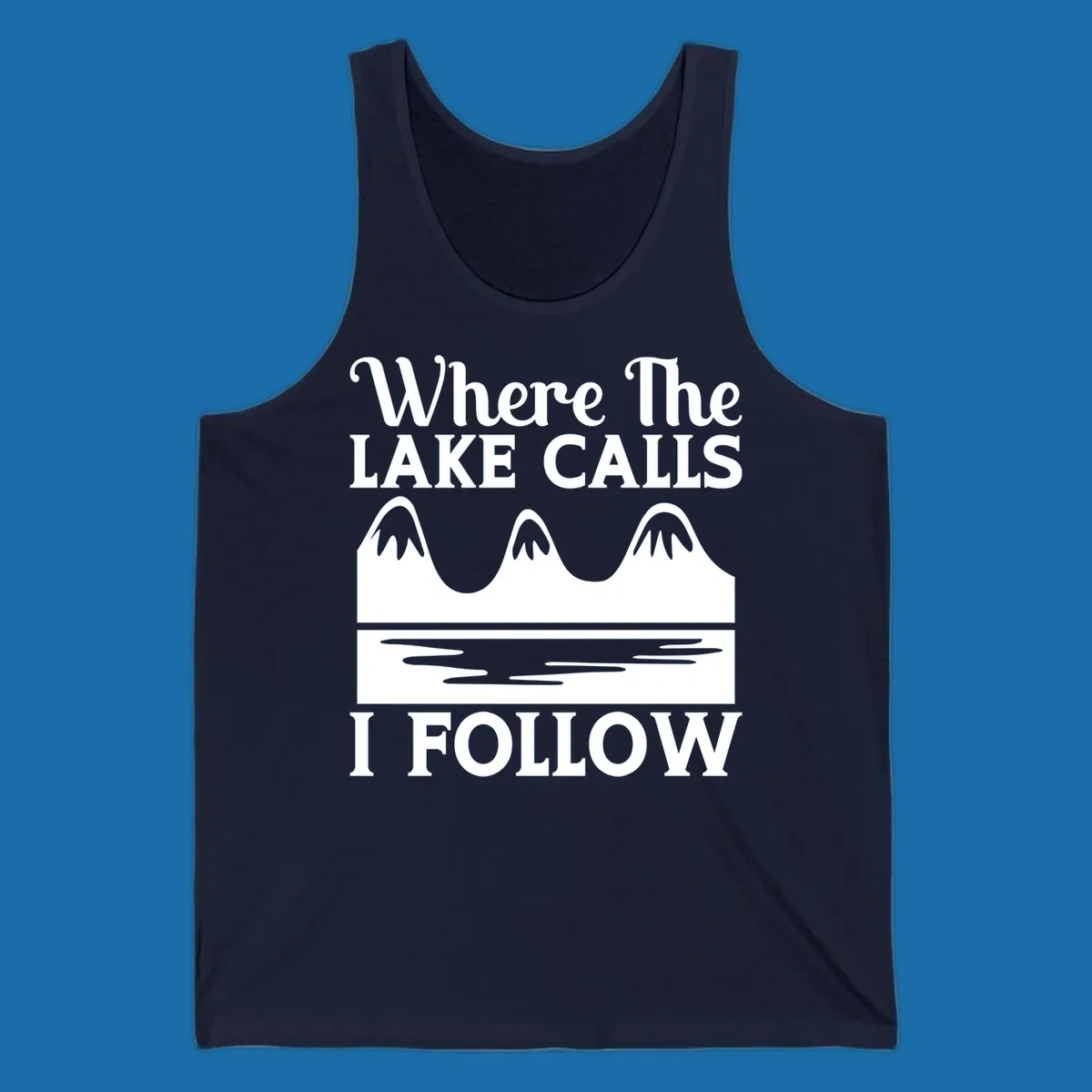 Mountains and lake graphic with text 'Where The LAKE CALLS I FOLLOW'.