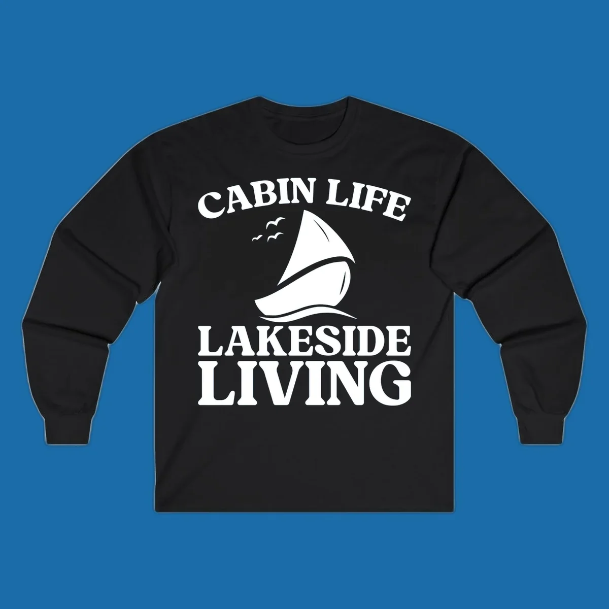 Cabin Life Lakeside Living sailboat graphic