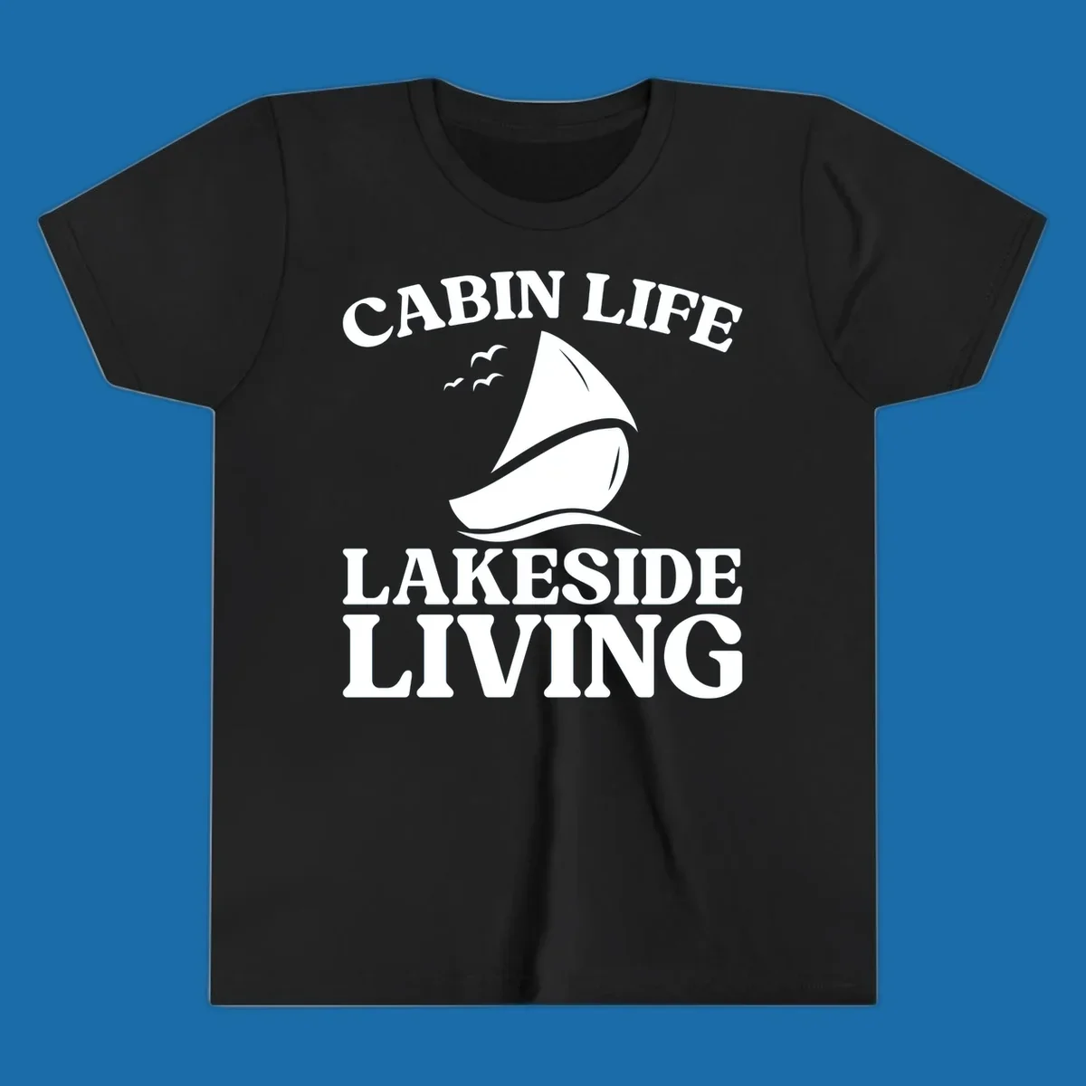Cabin Life Lakeside Living sailboat graphic