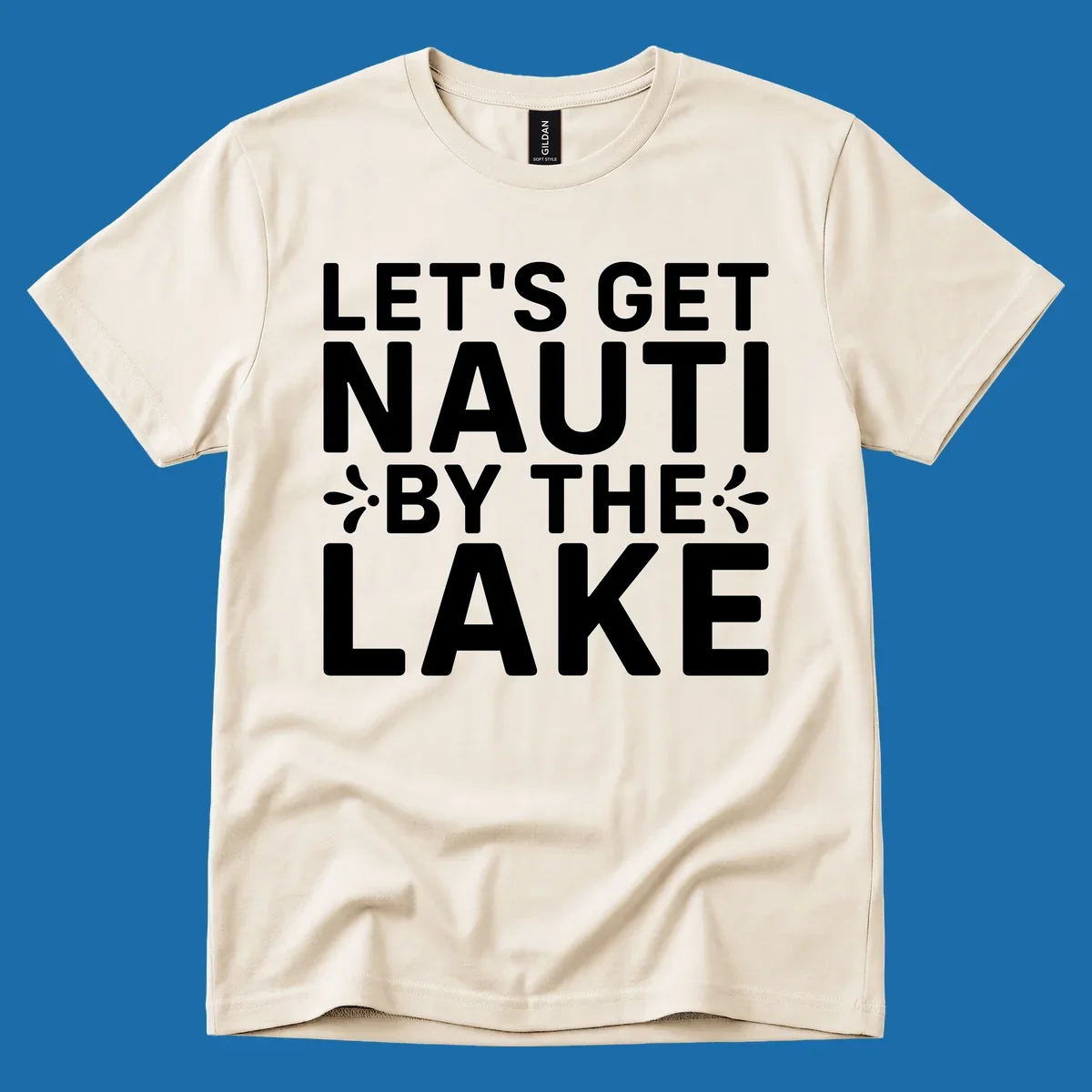 Let's Get Nauti By The Lake text design with decorative splashes.