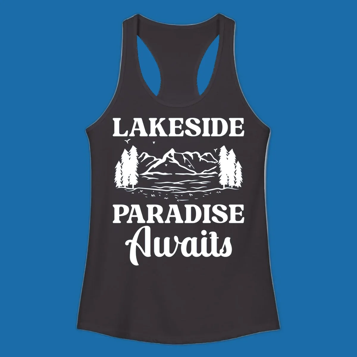 Lakeside Paradise Awaits text with mountain and tree graphic