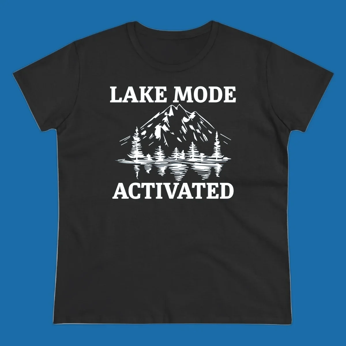 Lake Mode Activated text with mountain, pine trees, and lake reflection graphic.