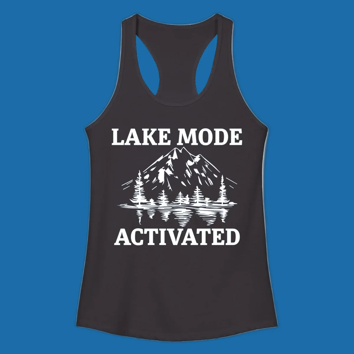 Lake Mode Activated text with mountain, pine trees, and lake reflection graphic.