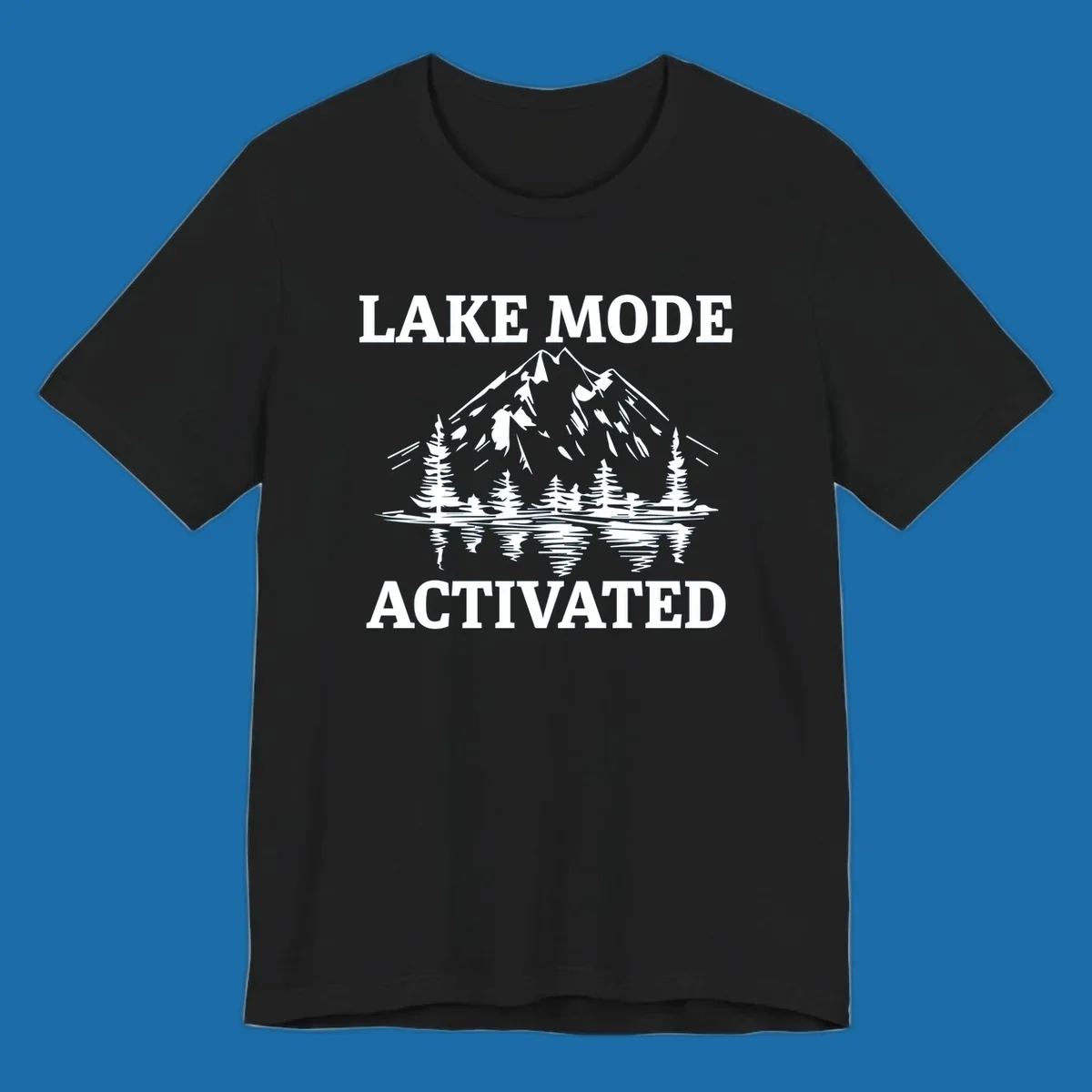 Lake Mode Activated text with mountain, pine trees, and lake reflection graphic.