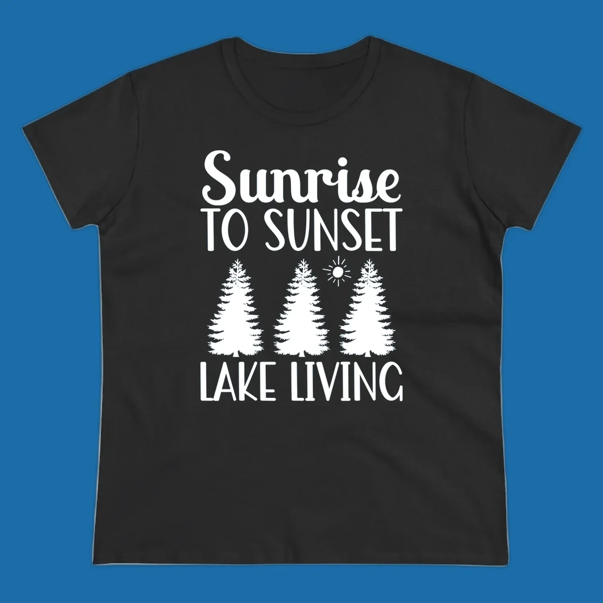 Sunrise to sunset lake living text with pine trees and sun graphic. lake-living-sunrise-sunset