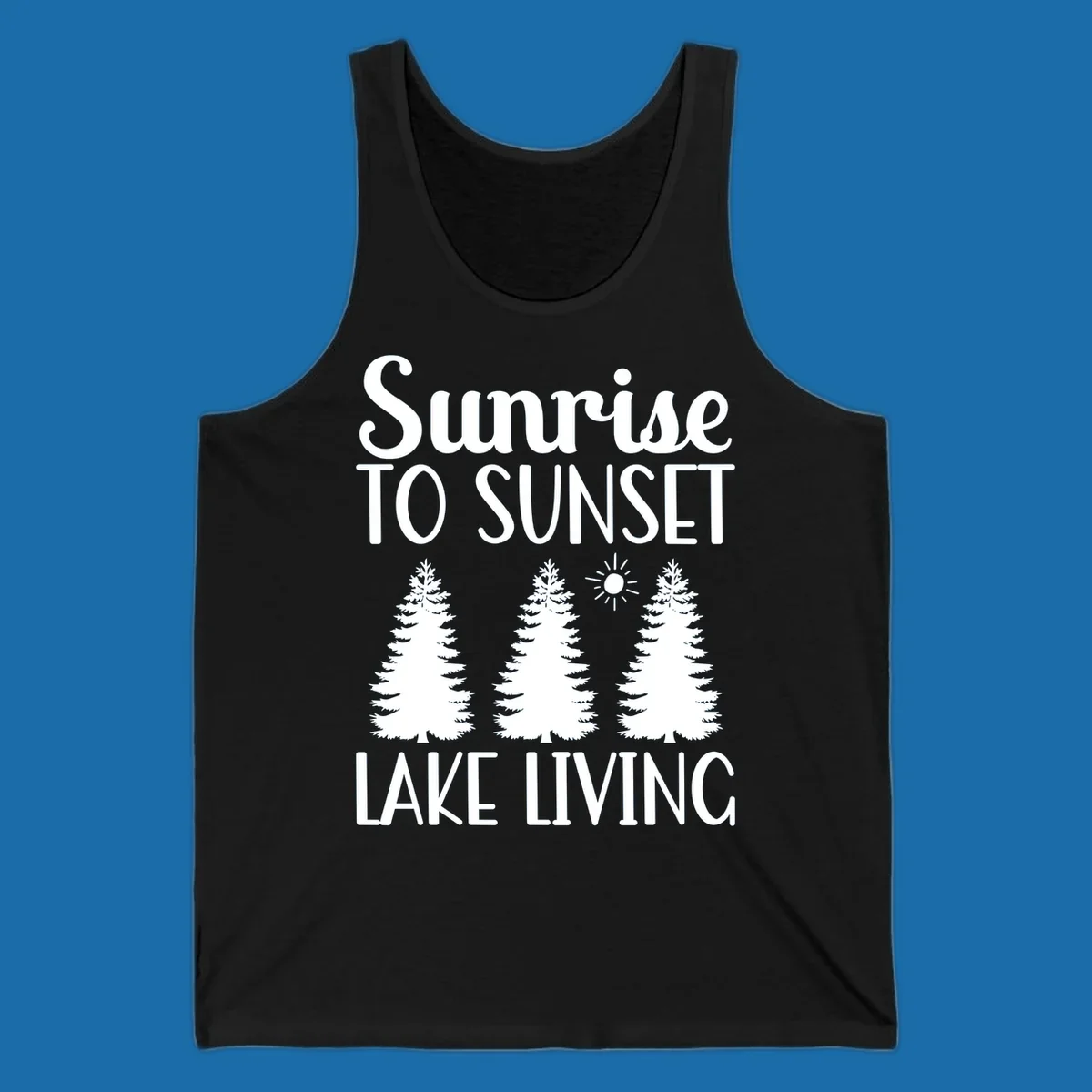 Sunrise to sunset lake living text with pine trees and sun graphic. lake-living-sunrise-sunset