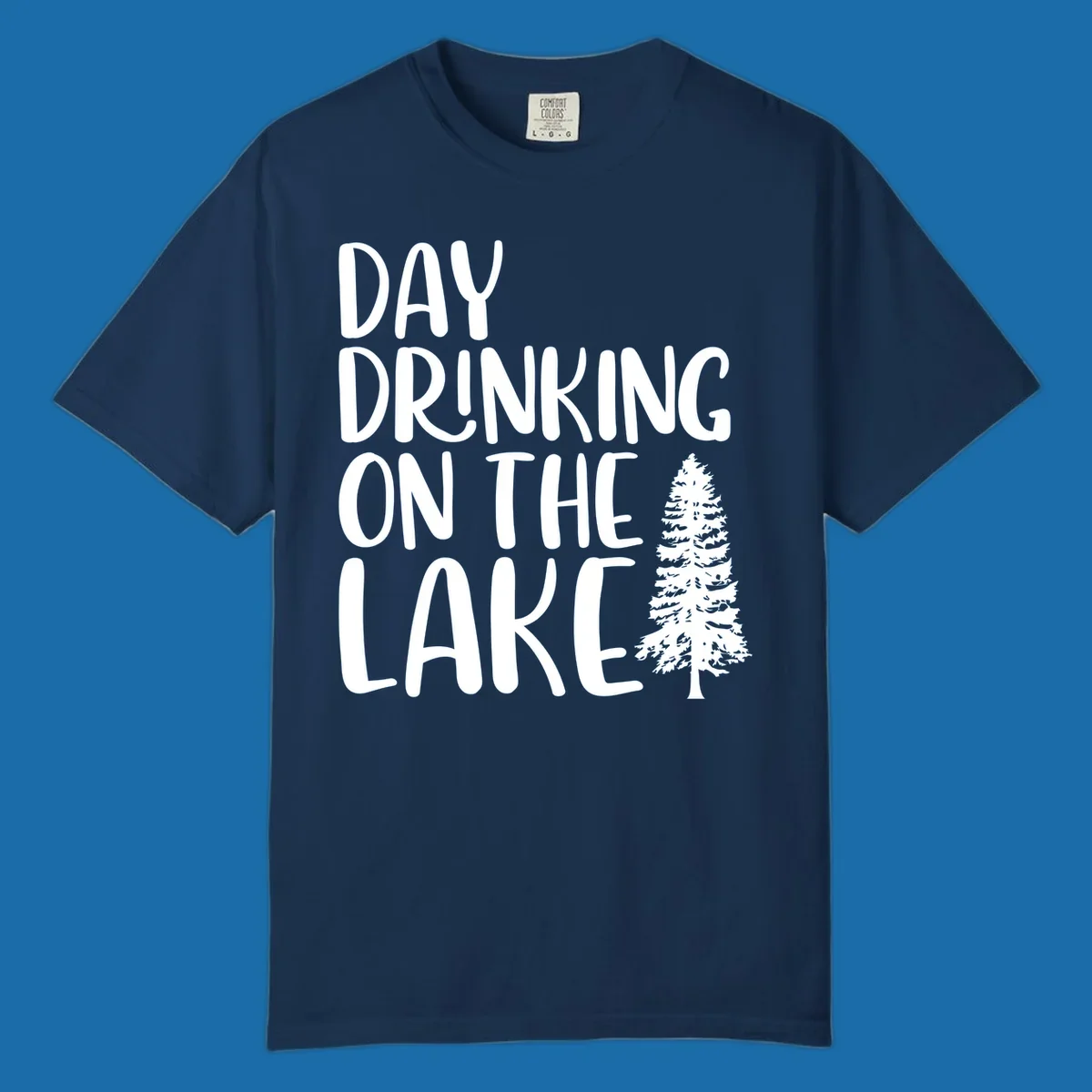 Day Drinking On The Lake graphic with text and a pine tree.
