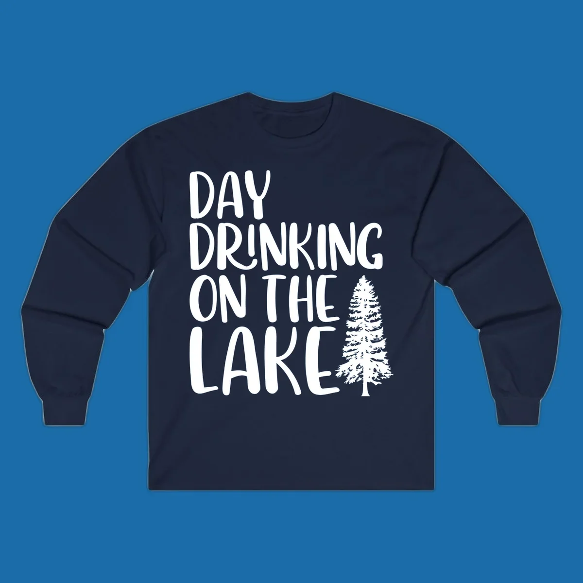 Day Drinking On The Lake graphic with text and a pine tree.