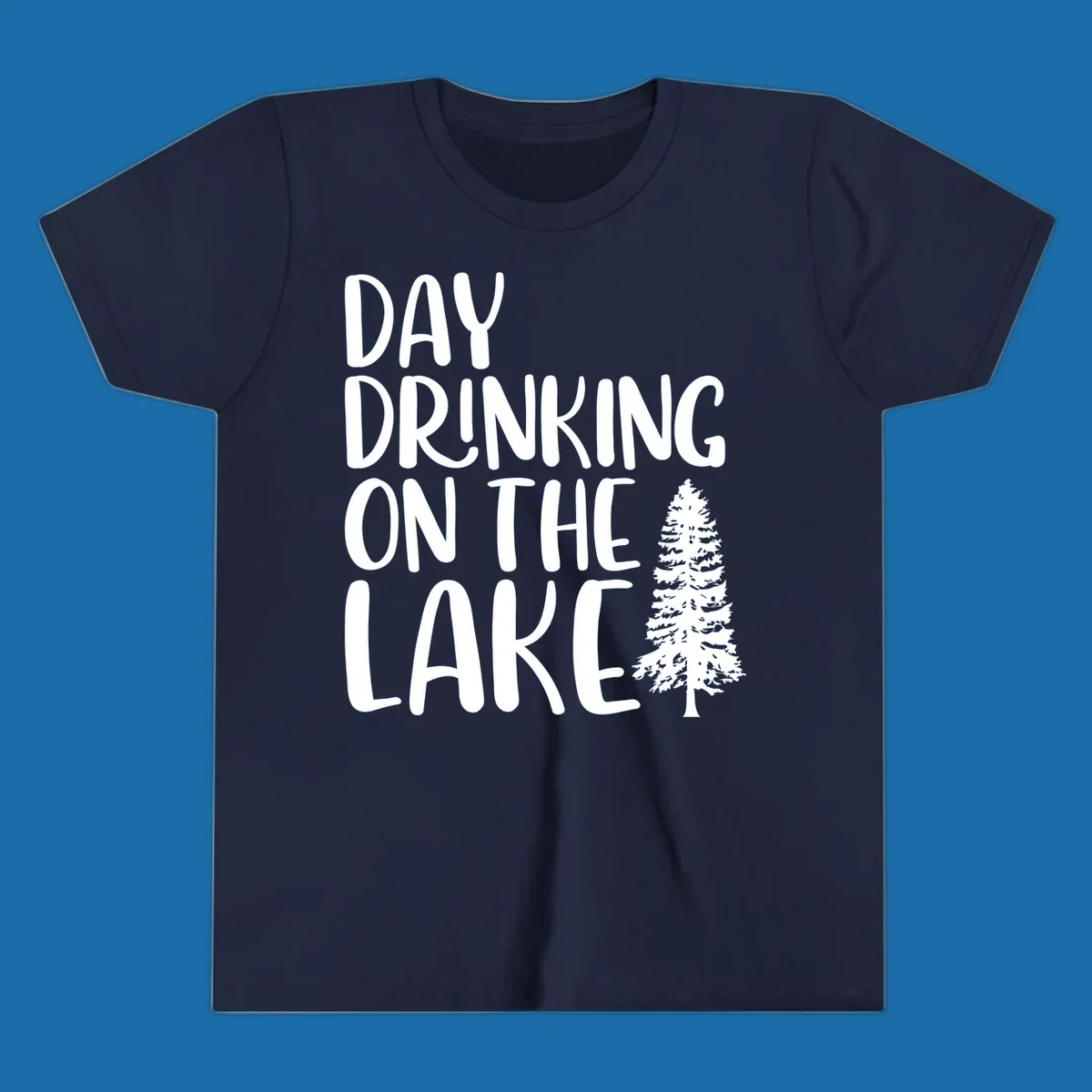 Day Drinking On The Lake graphic with text and a pine tree.