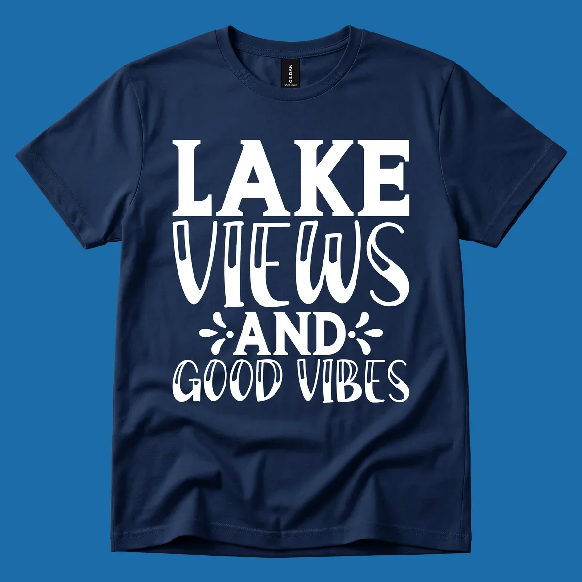 Lake Views And Good Vibes text design for lake trips.