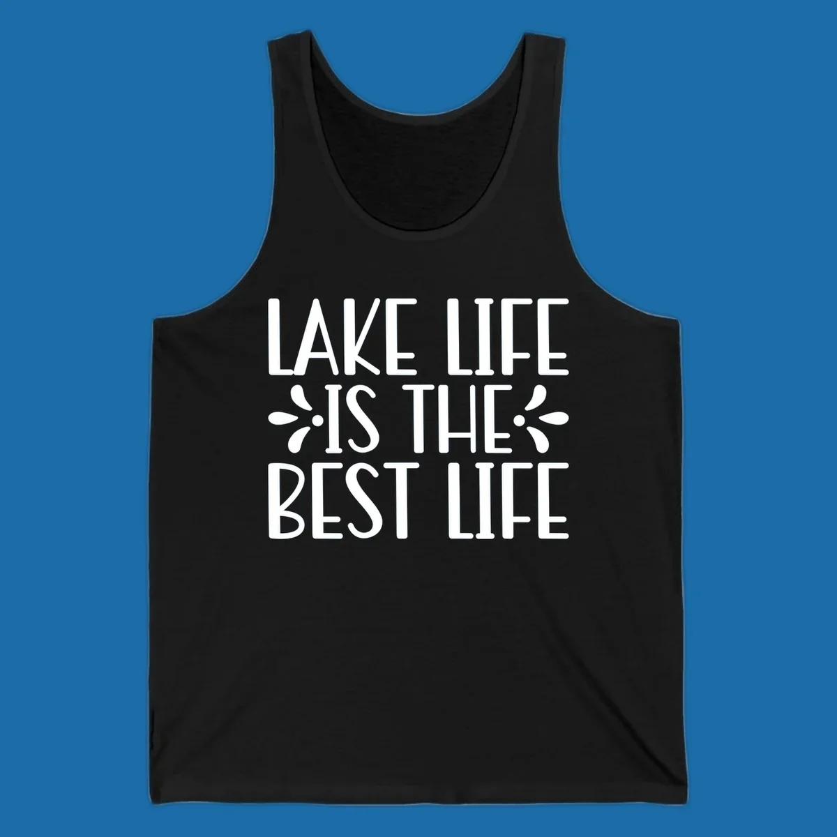 White text reading Lake Life Is The Best Life with floral accents on a black background.