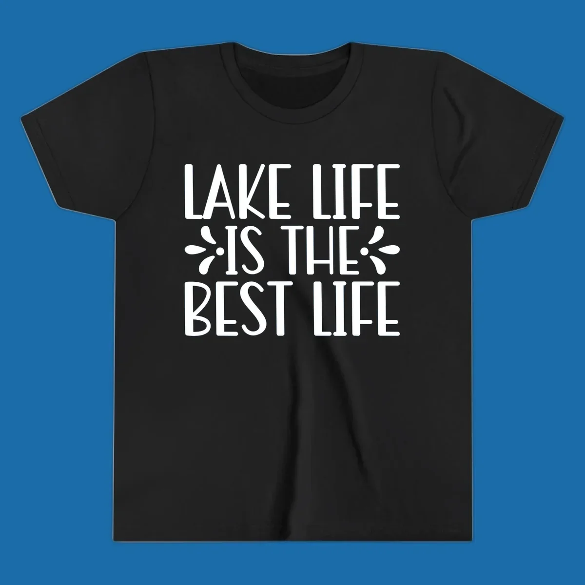 White text reading Lake Life Is The Best Life with floral accents on a black background.