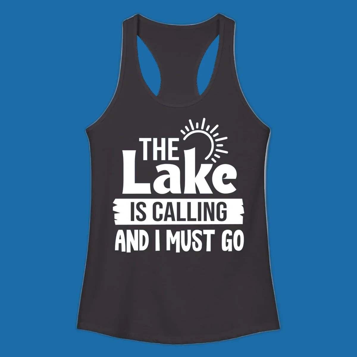 The Lake Is Calling And I Must Go text with a sun graphic. lake-calling-go
