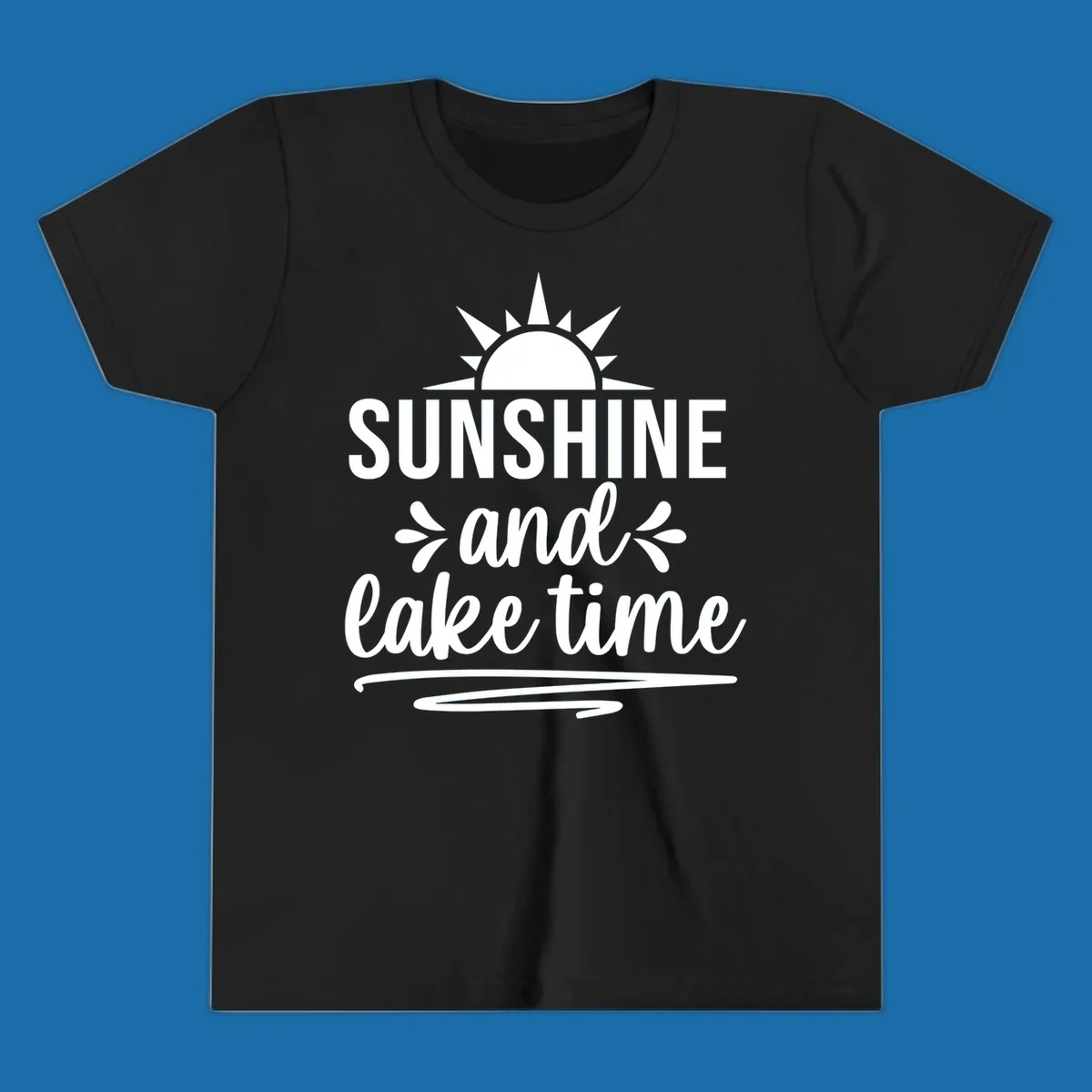 Sunshine and lake time text with a sun graphic, for lake day apparel.