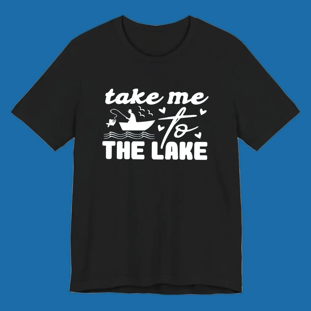 Fishing lake life design with fisherman in boat and text "take me to the lake".