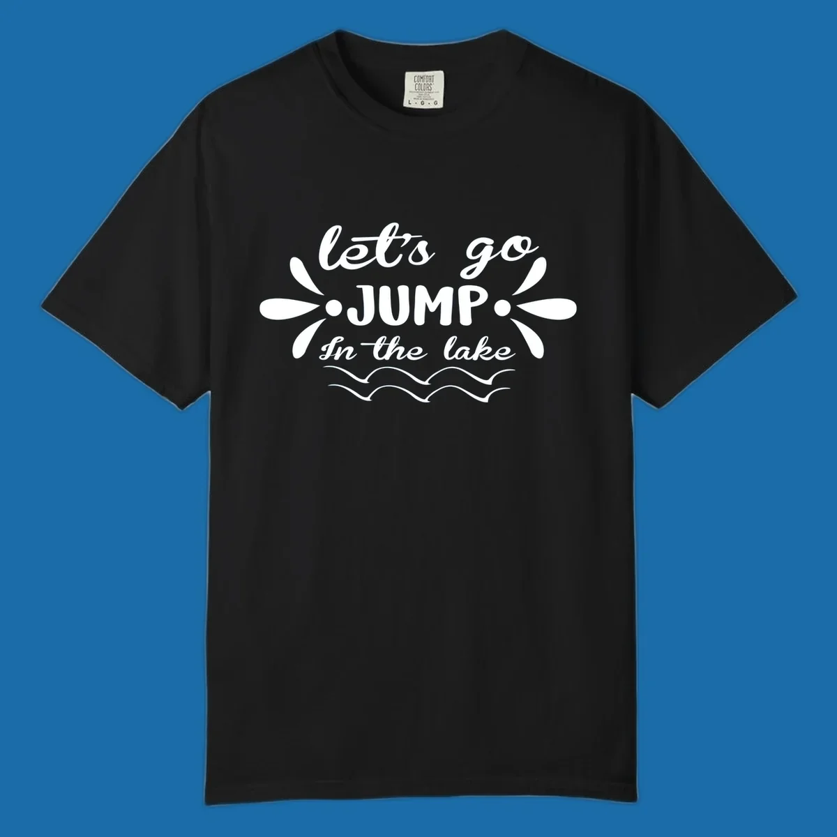 Text design 'Let's Go Jump In The Lake' with wavy water lines, suitable for lake day tees.