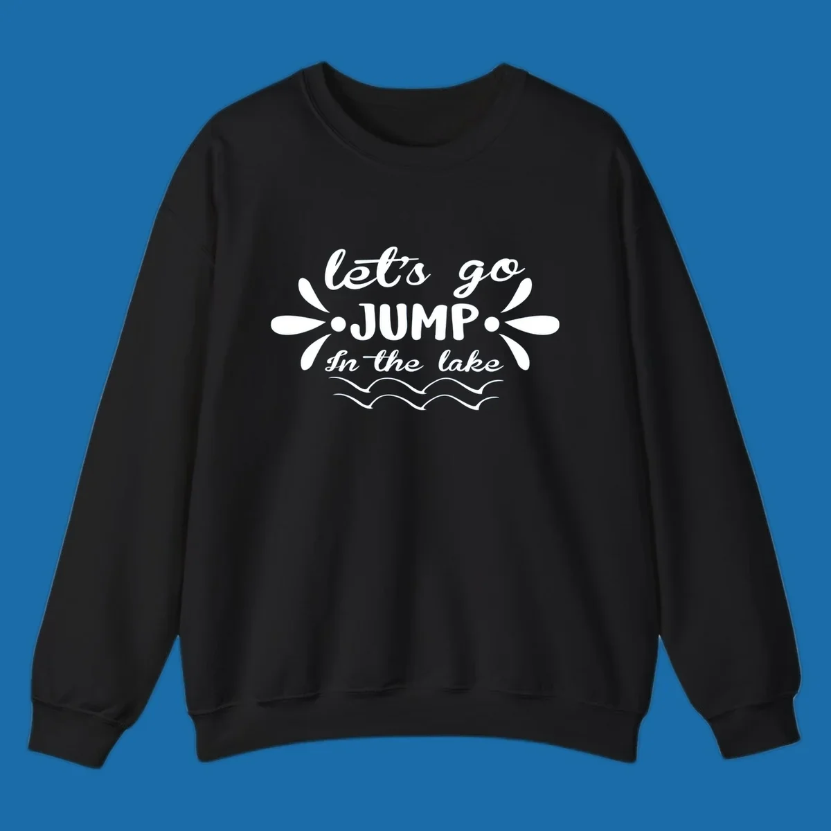 Text design 'Let's Go Jump In The Lake' with wavy water lines, suitable for lake day tees.