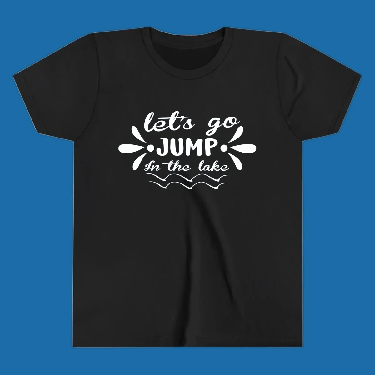 Text design 'Let's Go Jump In The Lake' with wavy water lines, suitable for lake day tees.