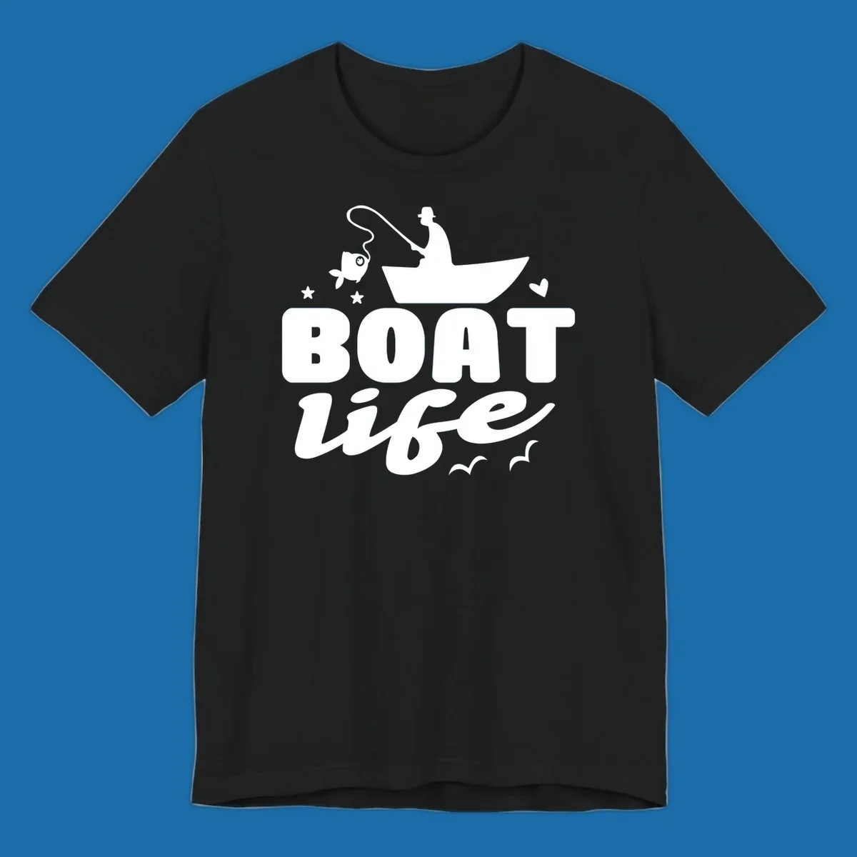 Boat life fishing design with fisherman, boat, fish, stars, heart, and birds.