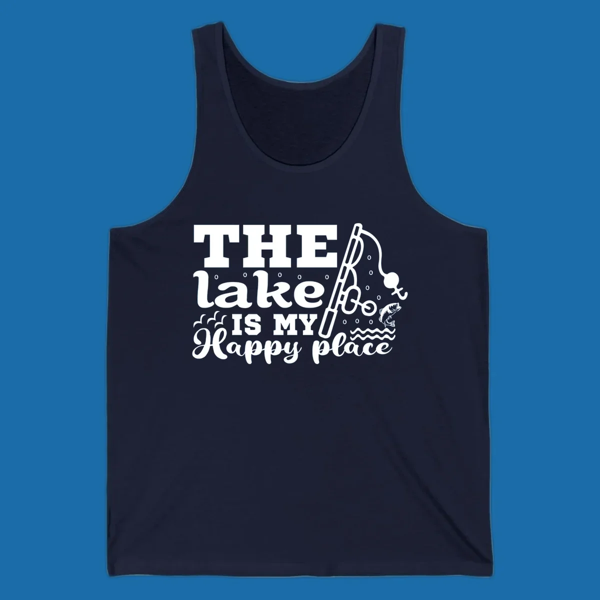 The Lake Is My Happy Place fishing graphic with text, rod, and fish.