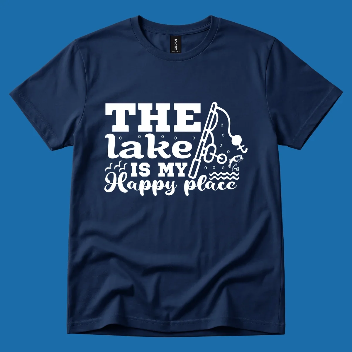 The Lake Is My Happy Place fishing graphic with text, rod, and fish.