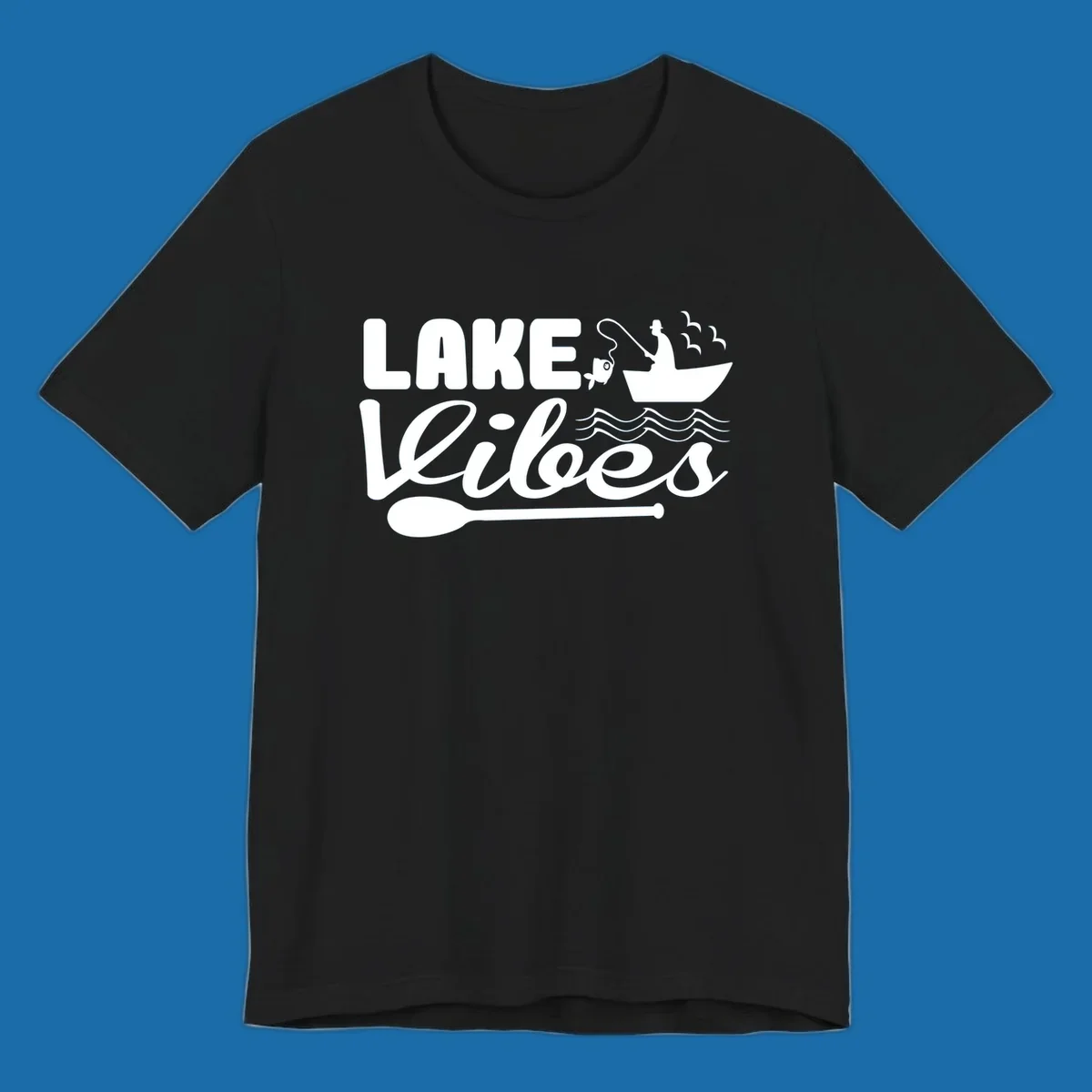Lake Vibes fishing graphic with fisherman, boat, fish, and oar.