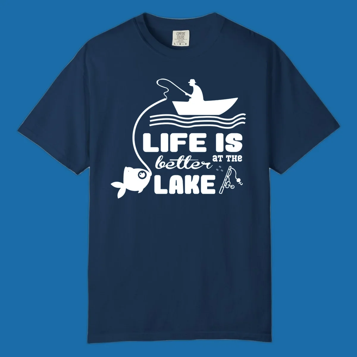 Illustration of a fisherman in a boat with a fish on the line, with text 'LIFE IS better AT THE LAKE'.