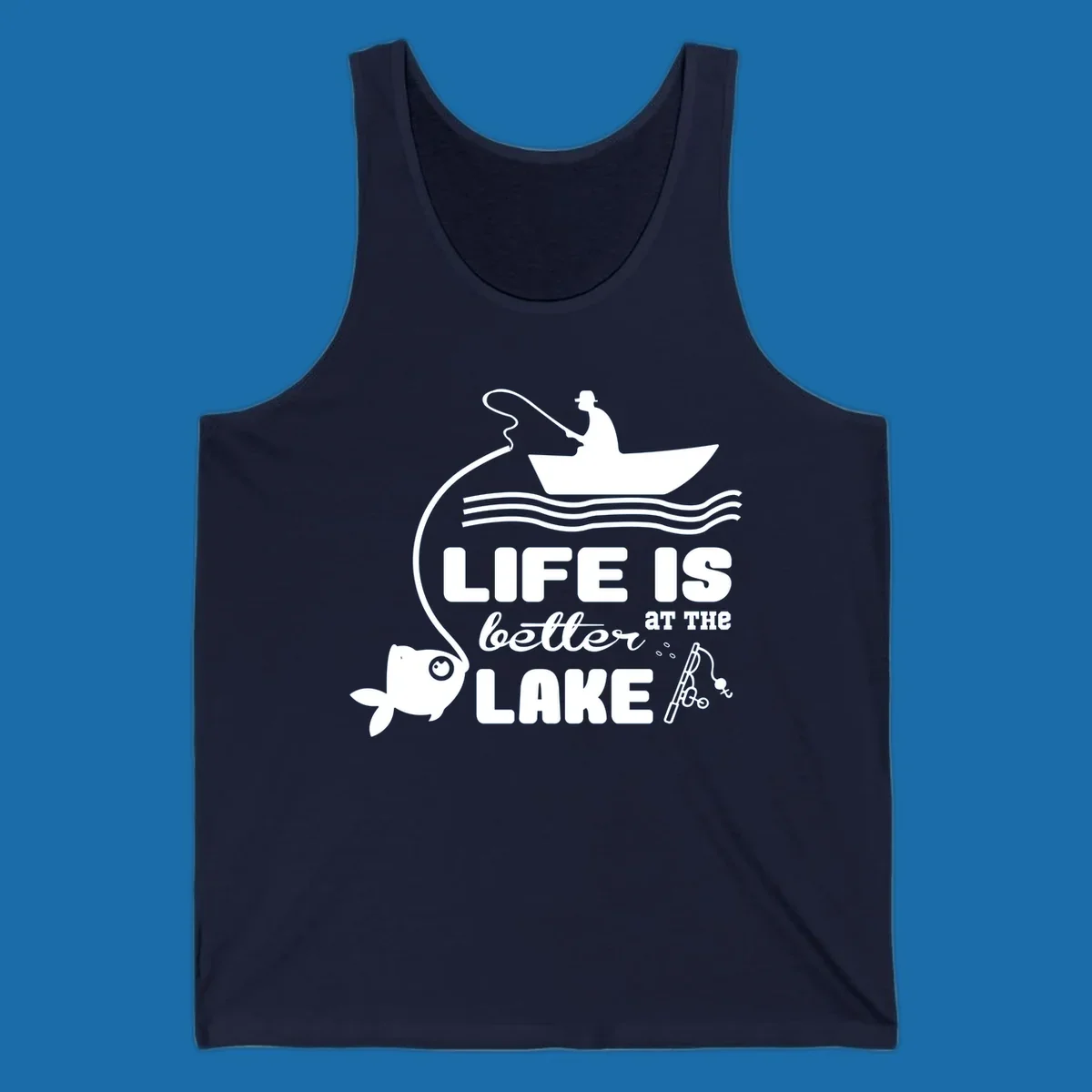 Illustration of a fisherman in a boat with a fish on the line, with text 'LIFE IS better AT THE LAKE'.