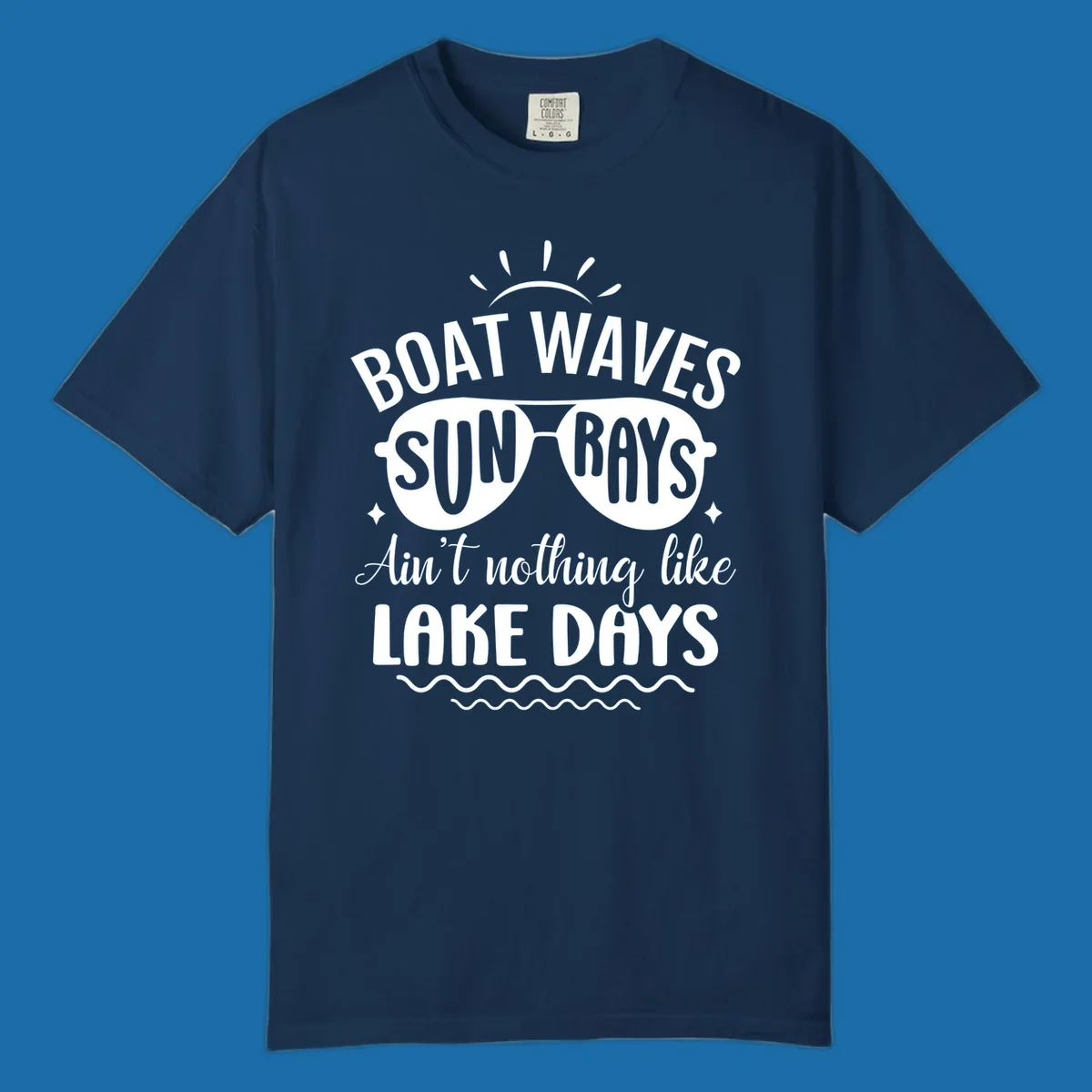 Boat waves sun rays ain't nothing like lake days text and graphic design