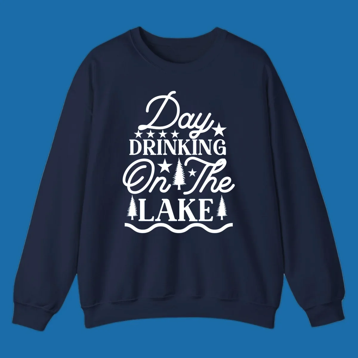 Day Drinking On The Lake text with stars and trees graphic.