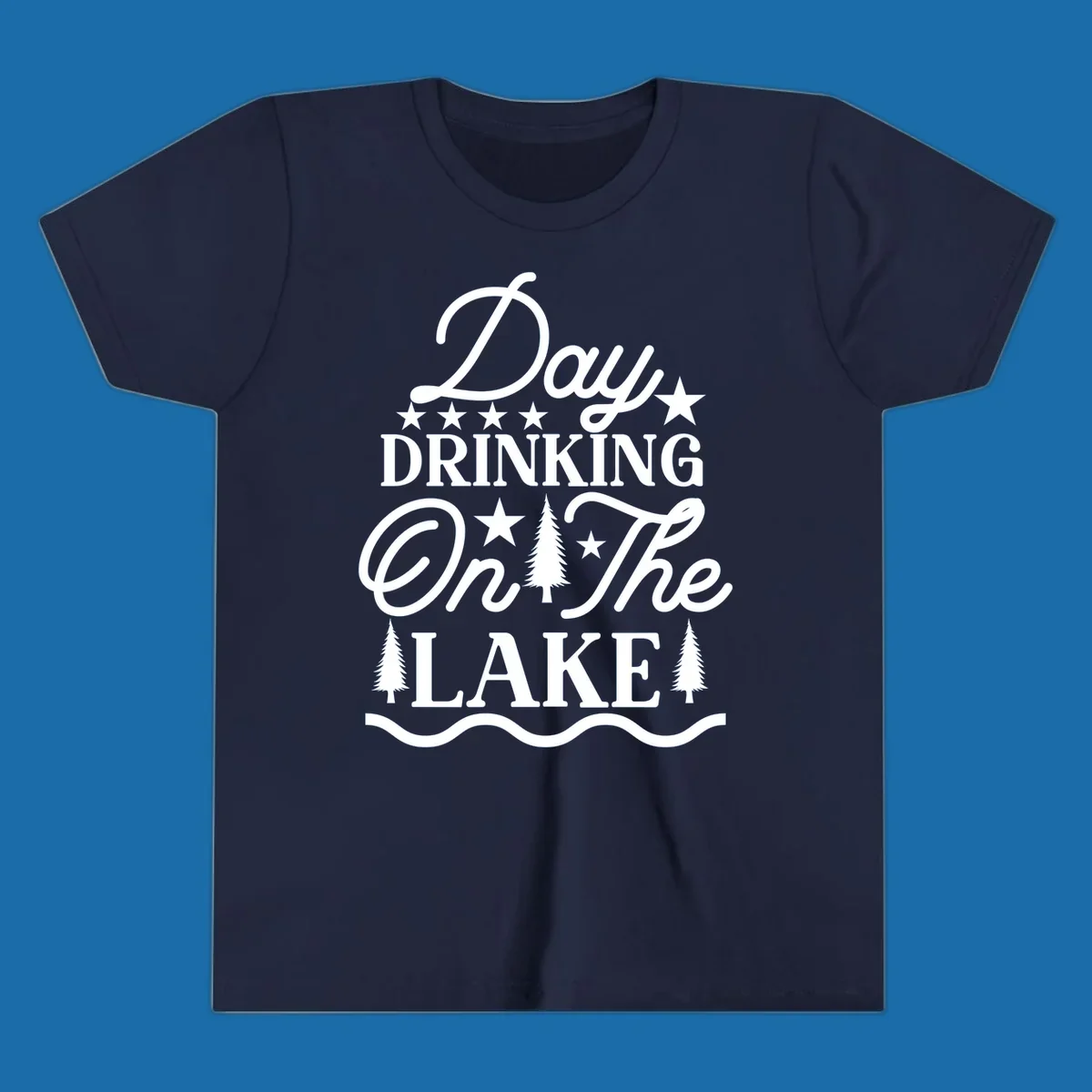 Day Drinking On The Lake text with stars and trees graphic.