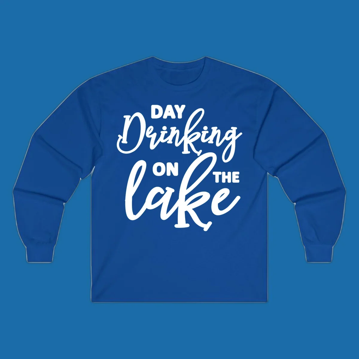 Typography design reading 'Day Drinking On The Lake' for lake day apparel.