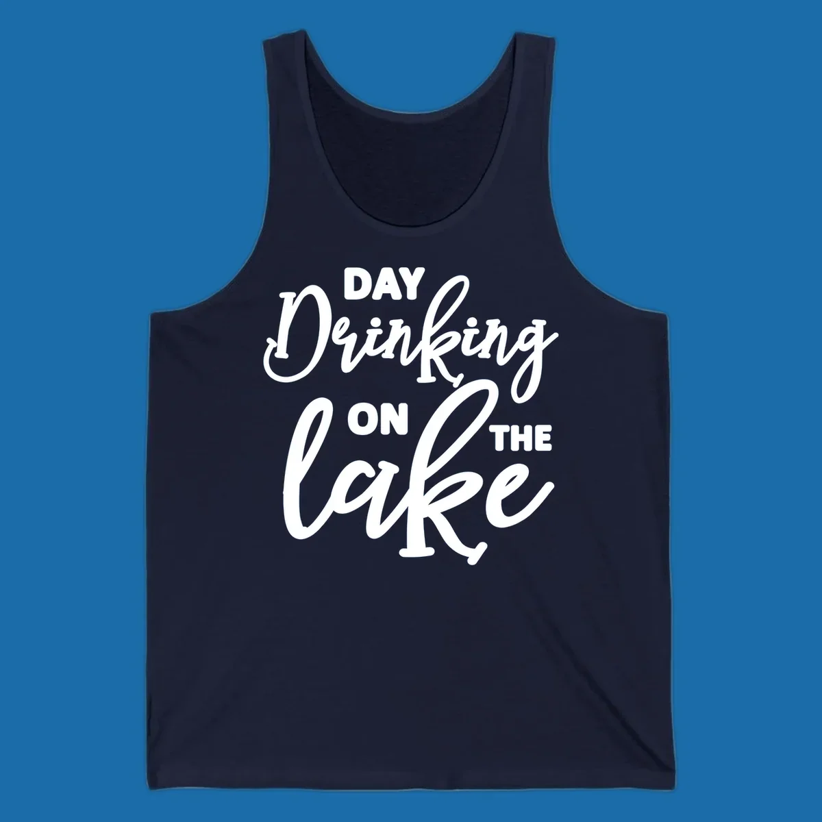 Typography design reading 'Day Drinking On The Lake' for lake day apparel.