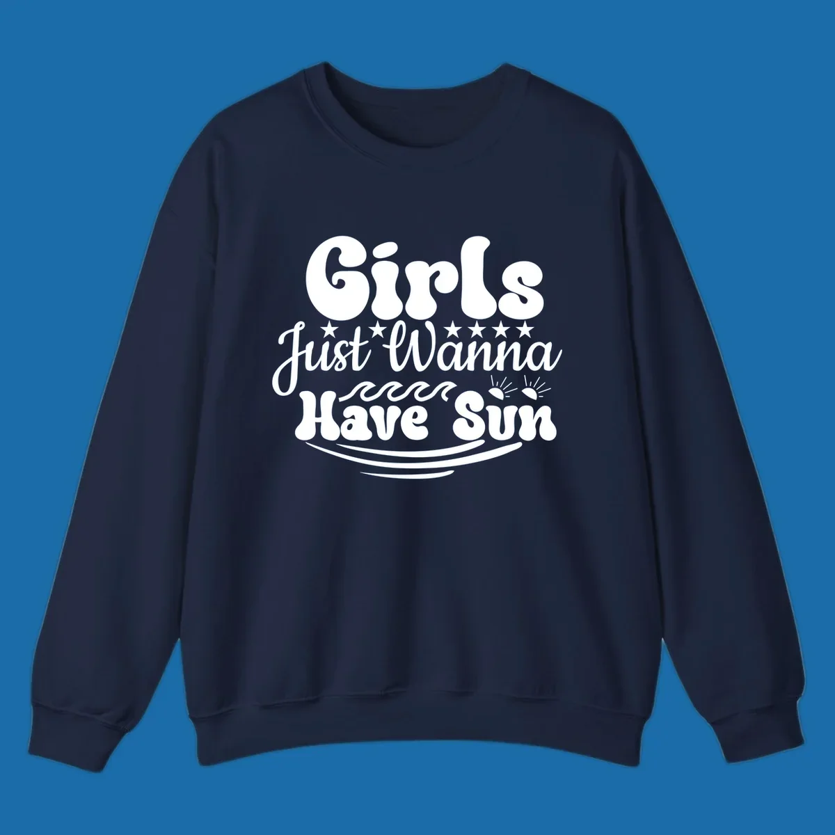 Girls Just Wanna Have Sun retro design with stars, waves, and sun graphics.
