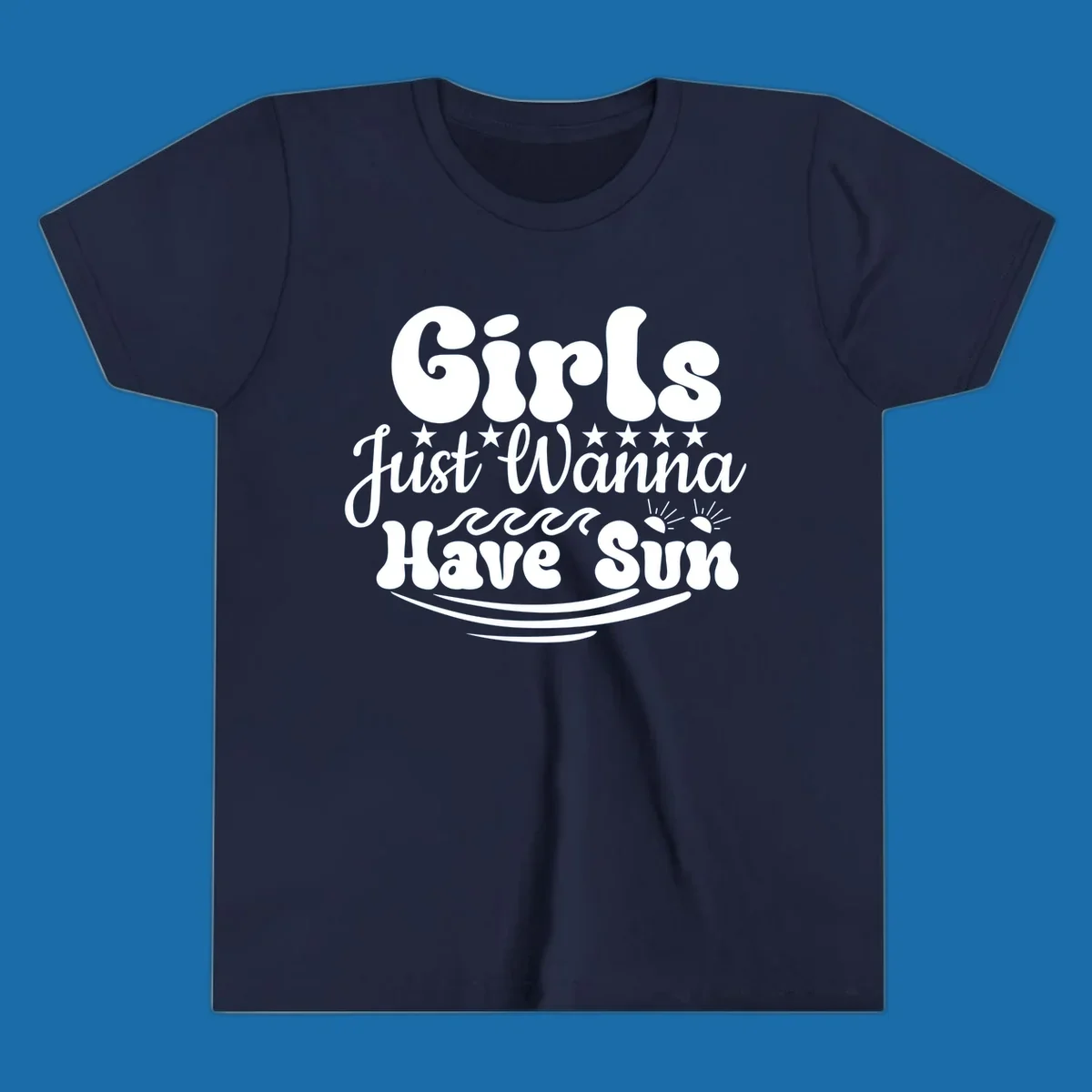Girls Just Wanna Have Sun retro design with stars, waves, and sun graphics.
