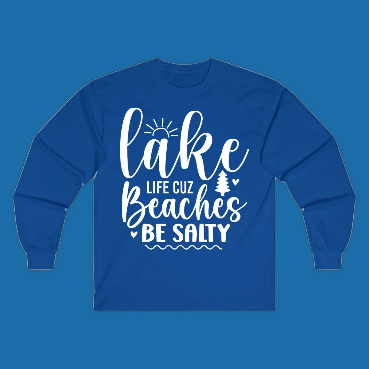 Lake Life Cuzz Beaches Be Salty design with sun, tree, and hearts.