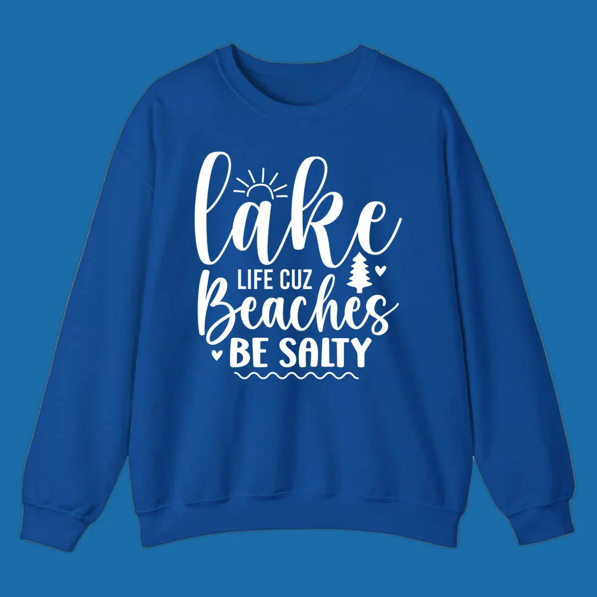 Lake Life Cuzz Beaches Be Salty design with sun, tree, and hearts.