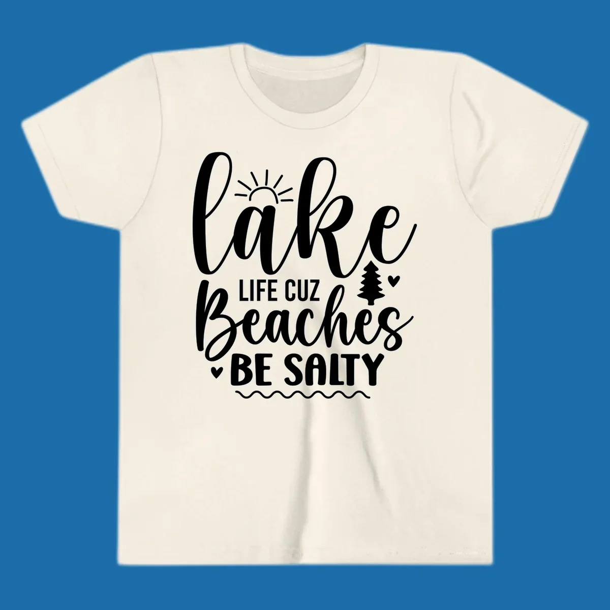 Lake Life Cuzz Beaches Be Salty design with sun, tree, and hearts.