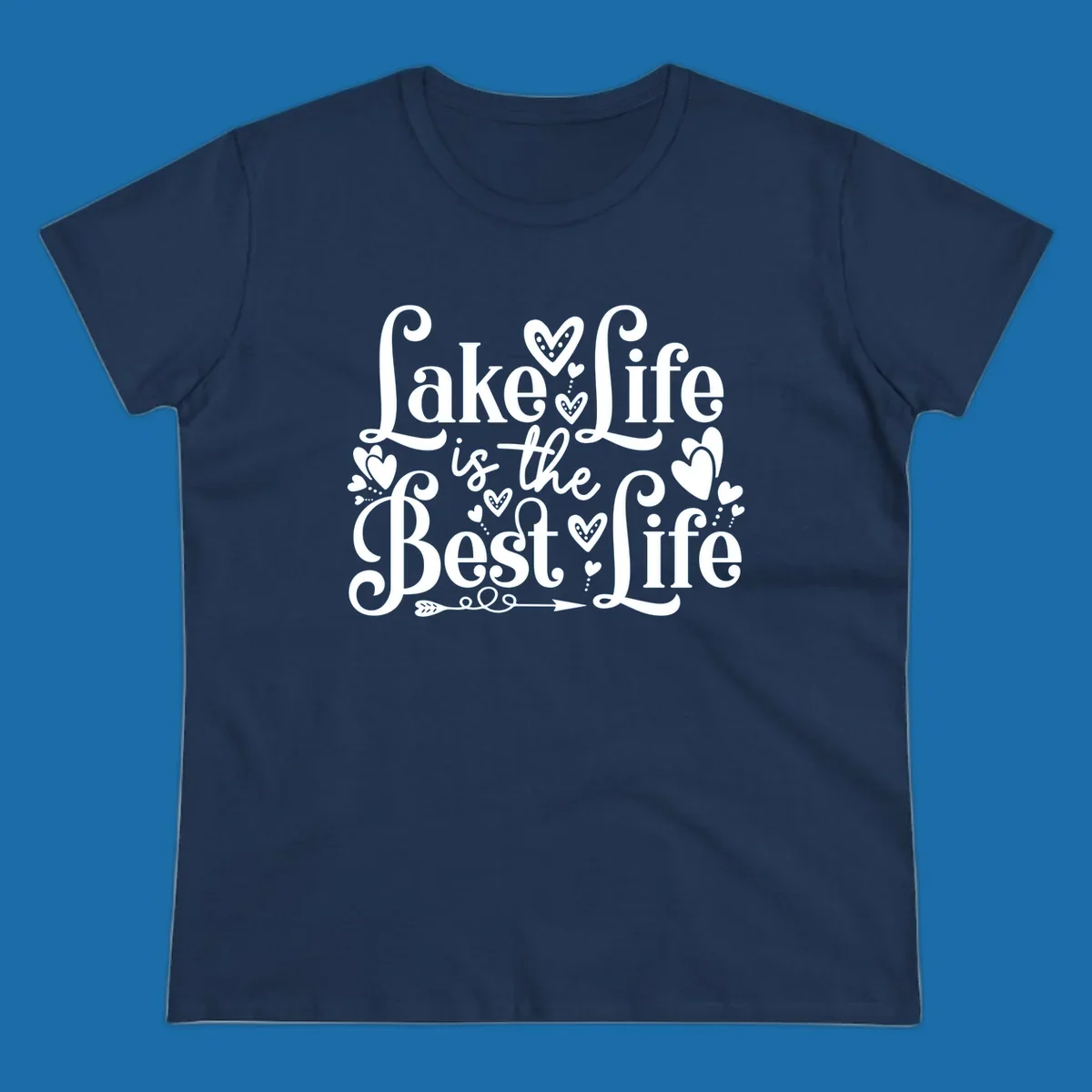 Lake Life Is The Best Life typography with heart and arrow accents.