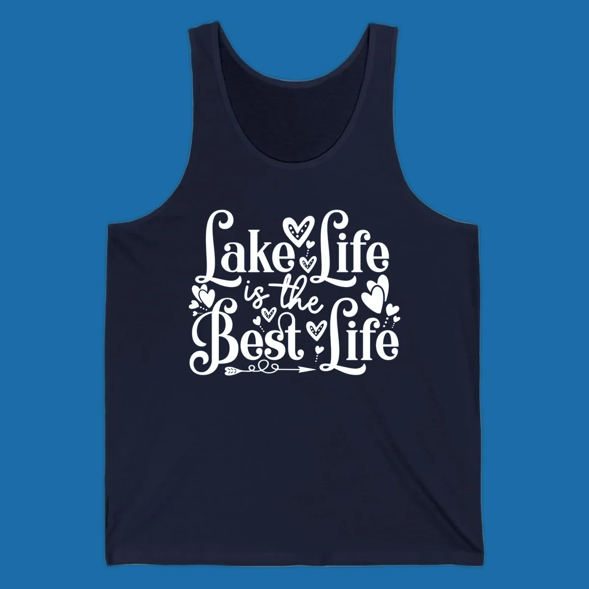 Lake Life Is The Best Life typography with heart and arrow accents.