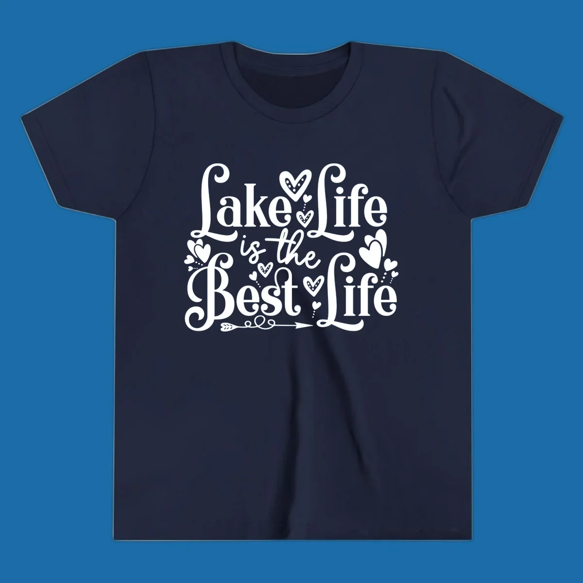 Lake Life Is The Best Life typography with heart and arrow accents.