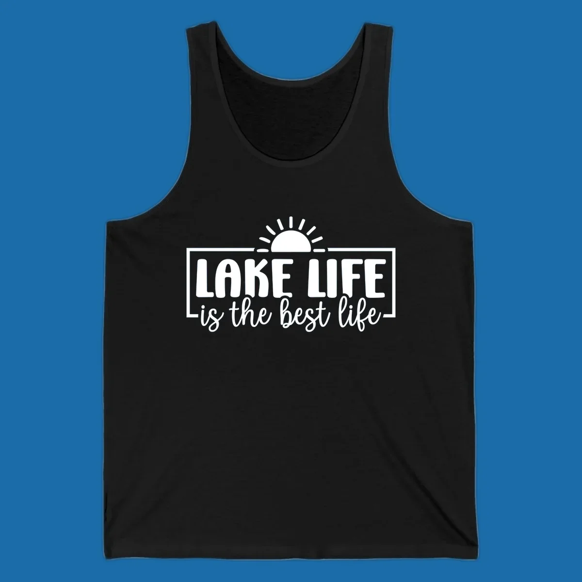 Lake Life Is The Best Life typography with sun graphic.