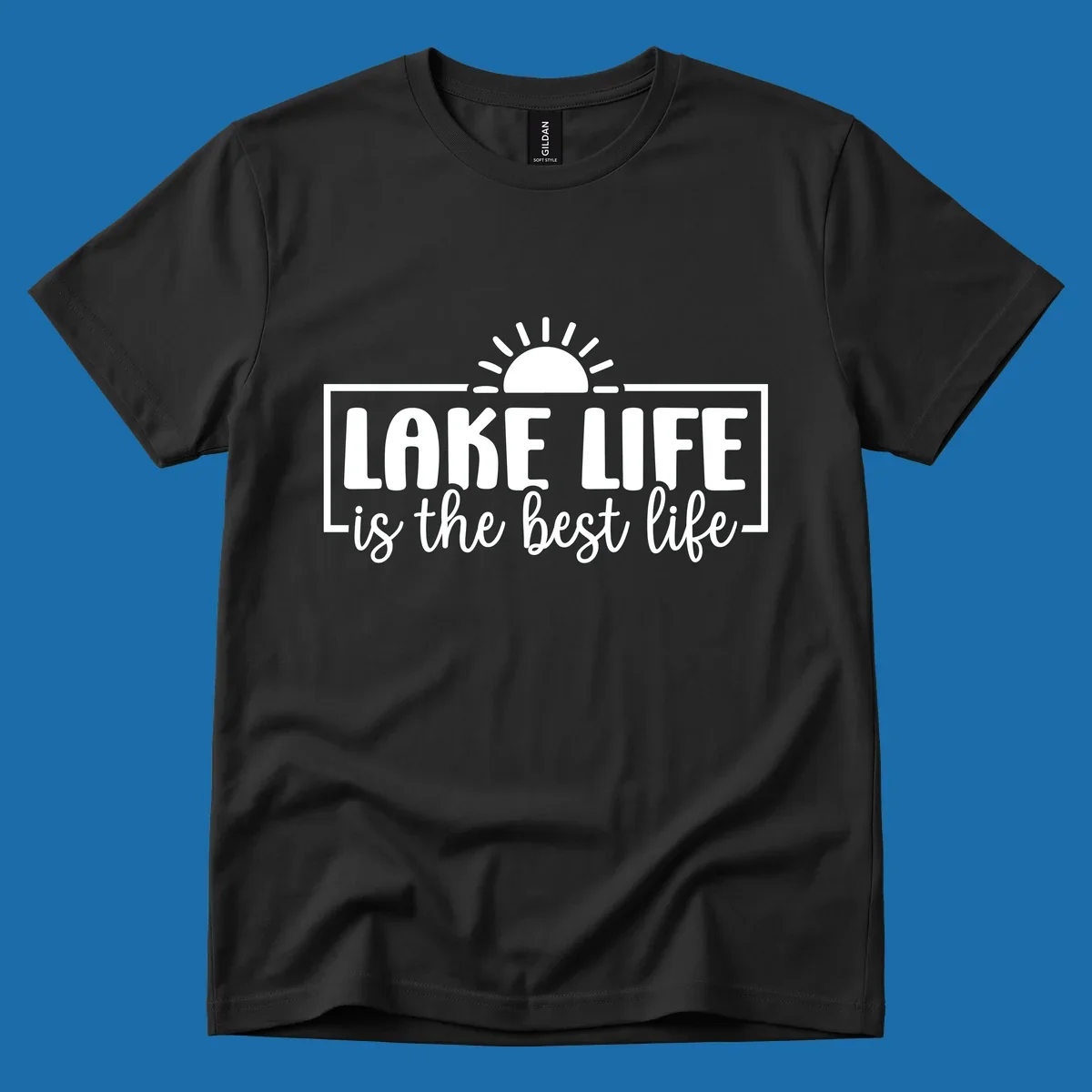 Lake Life Is The Best Life typography with sun graphic.