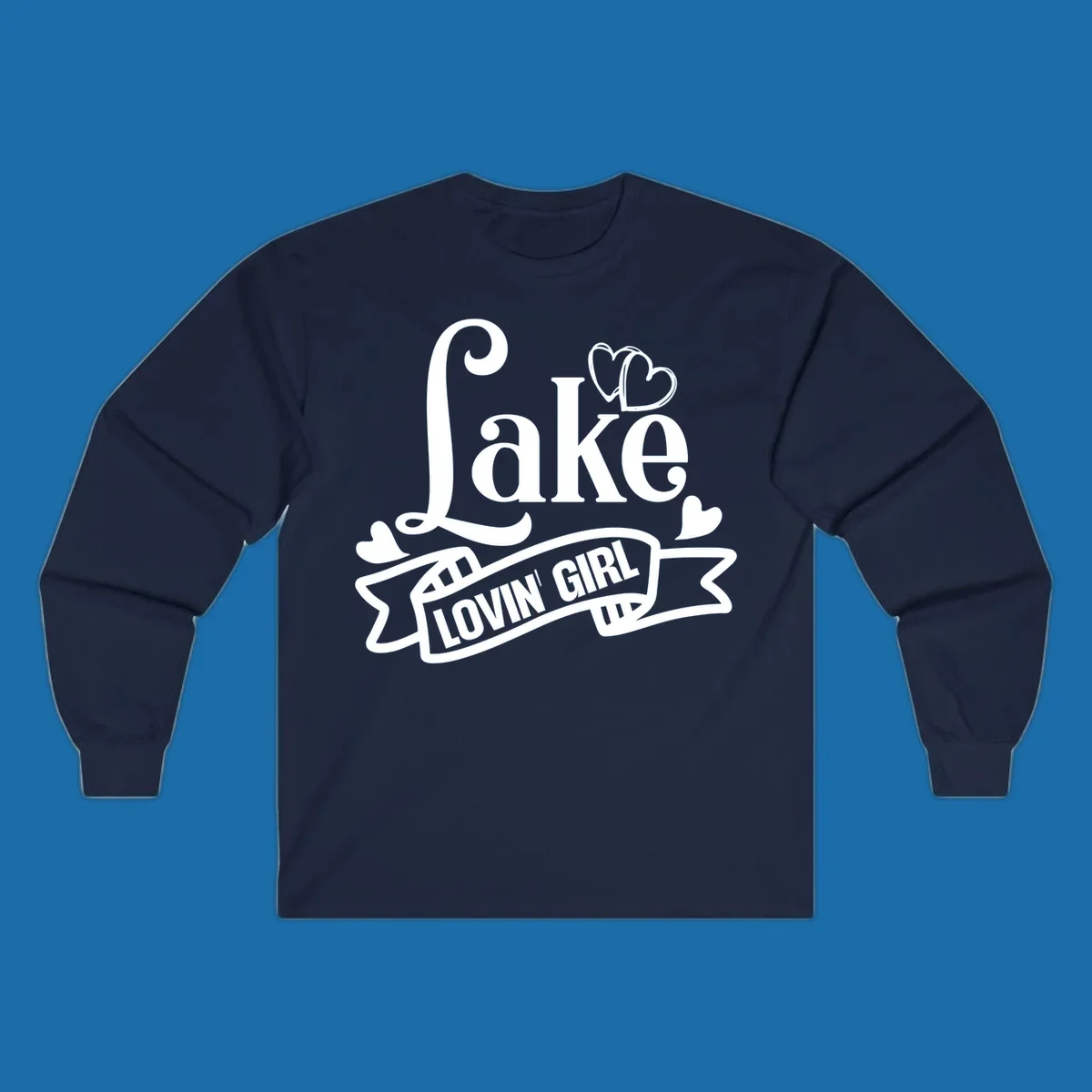 Lake Lovin' Girl lifestyle design with script 'Lake' and banner 'LOVIN' GIRL' with hearts.
