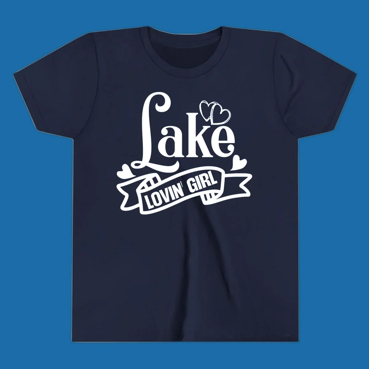 Lake Lovin' Girl lifestyle design with script 'Lake' and banner 'LOVIN' GIRL' with hearts.