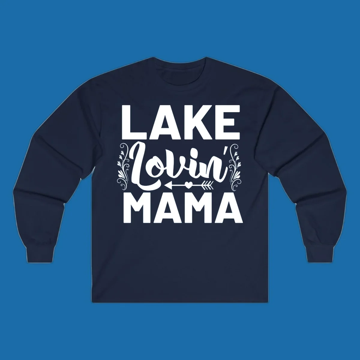 Lake Lovin' Mama text design with arrow and heart.