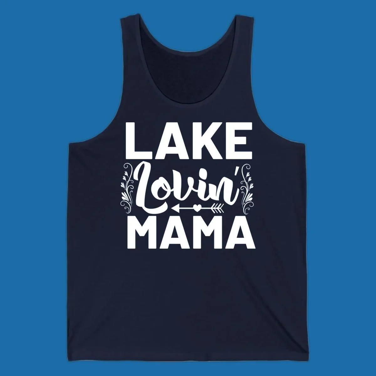 Lake Lovin' Mama text design with arrow and heart.
