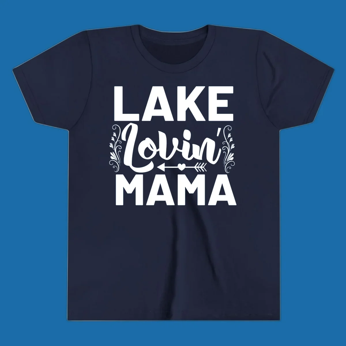 Lake Lovin' Mama text design with arrow and heart.