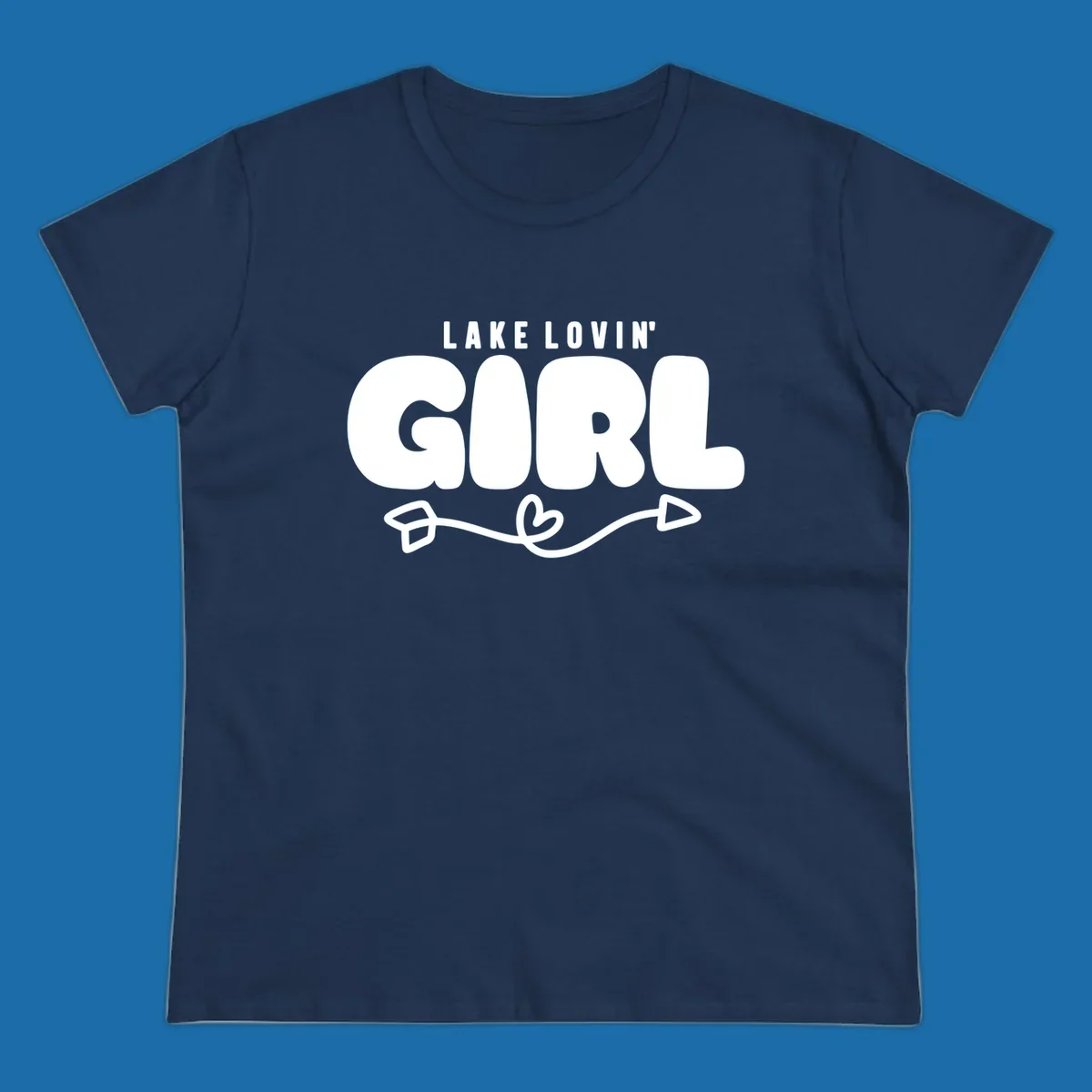 Lake Lovin' Girl text with arrow and heart graphic.