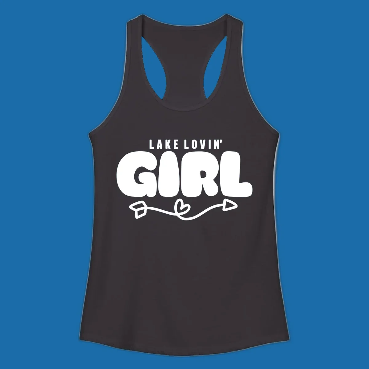Lake Lovin' Girl text with arrow and heart graphic.